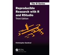 Reproducible Research with R and RStudio (Chapman & Hall/CRC The R Series)