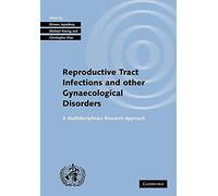 Reproduct Tract Infect Gynaecol Dis – A Multidisciplinary Research Approach