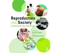 Reproduction and Society: Interdisciplinary Readings (Perspectives on Gender)