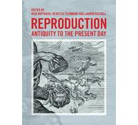 Reproduction: Antiquity to the Present Day