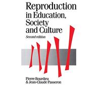 Reproduction in Education, Society and Culture (Published in association with Theory, Culture & Society)