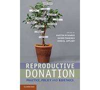 Reproductive Donation: Practice, Policy and Bioethics