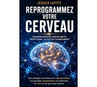 reprogrammez votre cerveau