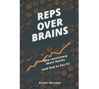Reps Over Brains: Why Consistency Beats Genius (and How to Get It)