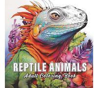 Reptile Animals: Colouring books for adults with 60 sketches of reptile animals. (Nature Essence)