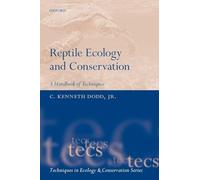 Reptile Ecology and Conservation: A Handbook of Techniques (Technology in Ecology and Conservation) (Techniques in Ecology & Conservation)