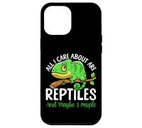 Reptile Lizard All I Care About Are Reptiles And Maybe 3 Case for iPhone 12 Pro Max
