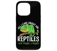 Reptile Lizard All I Care About Are Reptiles And Maybe 3 Case for iPhone 13 Pro