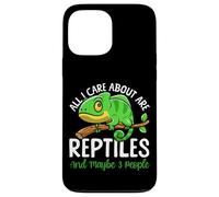 Reptile Lizard All I Care About Are Reptiles And Maybe 3 Case for iPhone 13 Pro Max