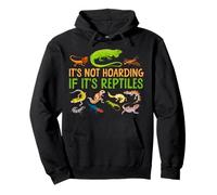 Reptile Lizard It's Not Hoarding If It's Reptiles Pullover Hoodie