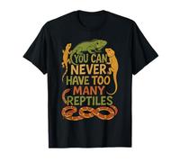 Reptile Lizard Snake Iguana You Can Never Have Too Many T-Shirt