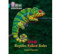 Reptiles Break Rules: Band 07/Turquoise (Collins Big Cat Phonics for Letters and Sounds)