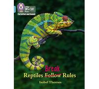 Reptiles Break Rules: Band 07/Turquoise (Collins Big Cat Phonics for Letters and Sounds)