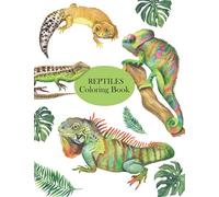 Reptiles Coloring Book: Coloring Book With Fun, Easy and Relaxing Pages for Adults & Kids