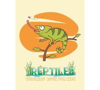Reptiles Coloring Book For Kids: Education Activity Coloring Book For Kids & Toddlers