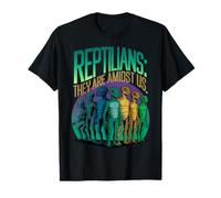 Reptilians They Are Amidst Us Conspiracy Theorist Men Women T-Shirt
