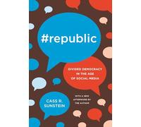 #Republic: Divided Democracy in the Age of Social Media