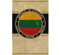 Republic of Lithuania: Europe European Country Flag Lithuanian Cool Vintage Art Design Notebook Journal for Writing, Diary, Journaling, Note Taking ... Paper, Book Birthday Gift Best for Adults