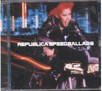 Republica - Speed Ballads