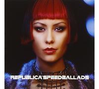 Republica - Speedballads