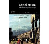 Republicanism: A Shared European Heritage: 01