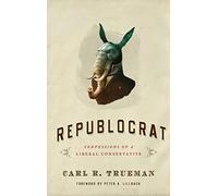 Republocrat, Confessions of a Liberal Conservative