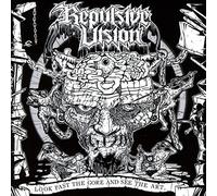Repulsive Vision - Look Past The Gore And See The Art