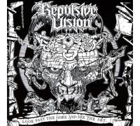 Repulsive Vision - Look Past The Gore And See The Art
