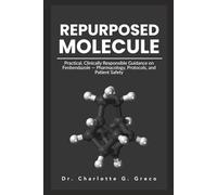 REPURPOSED MOLECULE: Practical, Clinically Responsible Guidance on Fenbendazole - Pharmacology, Protocols, and Patient Safety (Thrive With Dr. Greco)