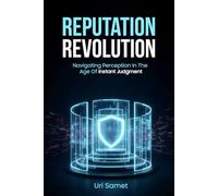 Reputation Revolution: Navigating Perception in the Age of Instant Judgment