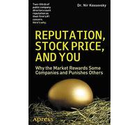 Reputation, Stock Price, and You: Why the Market Rewards Some Companies and Punishes Others