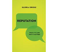 Reputation: What It Is and Why It Matters