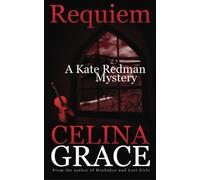 Requiem (A Kate Redman Mystery: Book 2): Volume 2 (The Kate Redman Mysteries)