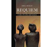 Requiem: A Tale of Exile and Return