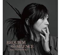 REQUIEM AND SILENCE【初回限定盤】