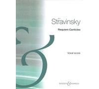 Requiem Canticles: soloists (AB), mixed choir and orchestra. Réduction pour piano.