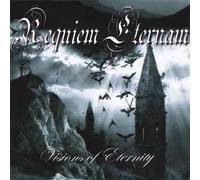 Requiem Eternam - Visions of Eternity