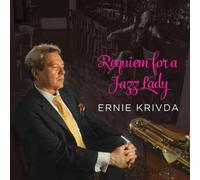 Requiem for a Jazz Lady by Ernie Krivda