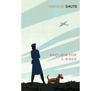 Requiem for a Wren (Vintage Classics) by Shute Norway, Nevil (September 3, 2009) Paperback
