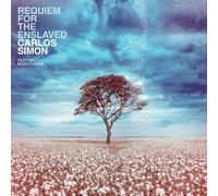 Requiem For The Enslaved by Carlos Simon (CD 2022)
