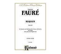 Requiem Op.48: For Soprano and Baritone Soli, Chorus, Orchestra and Organ With Latin and English Text, Choral Score (Classic Kalmus Edition)