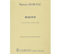 REQUIEM OPUS 9 - SOLI, CHOEURS, ORCHESTRE ET ORGUE, REDUCTION POUR CHANT ET ORGUE PAR L'AUTEUR