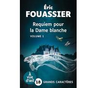 REQUIEM POUR LA DAME BLANCHE (2 VOLUMES): Grands caractères, édition accessible pour les malvoyants