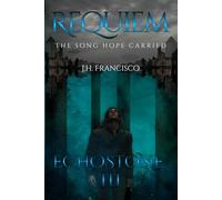 Requiem: The Song Hope Carried (EchoStone)