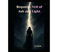 Requiem: Veil of Ash and Light