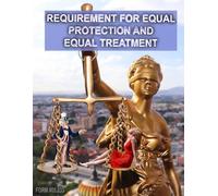 Requirement for Equal Protection and Equal Treatment: Form #05.033