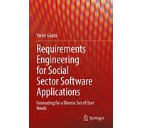 Requirements Engineering for Social Sector Software Applications: Innovating for a Diverse Set of User Needs