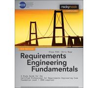 Requirements Engineering Fundamentals : A Study Guide for the Certified Professional for Requirements Engineering Exam - Foundation Level - IREB compliant