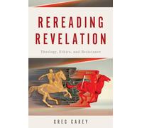 Rereading Revelation: Theology, Ethics, and Resistance