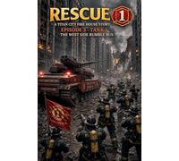 Rescue 1: Tank 1: A Titan City Fire House Story: 3